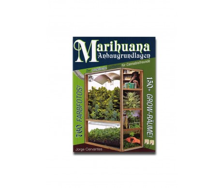 Marihuana Anbaugrundlagen - Jorge Cervantes